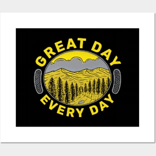Great day Every day Posters and Art